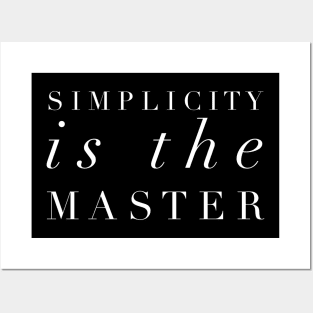 Simplicity Is The Master, Simple Life Posters and Art